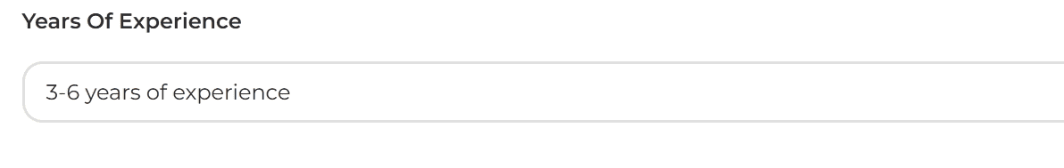 Give a range of your years of experience